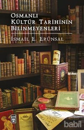 Picture of Osmanlı Kültür Tarihinin Bilinmeyenleri