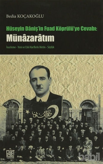 Picture of Hüseyin Daniş'in Fuad Köprülü'ye Cevabı: Münazaratım