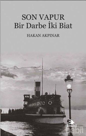Picture of Son Vapur - Bir Darbe İki Biat