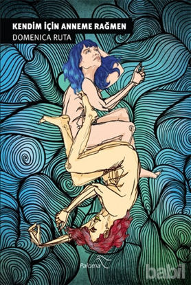 Picture of Kendim İçin Anneme Rağmen