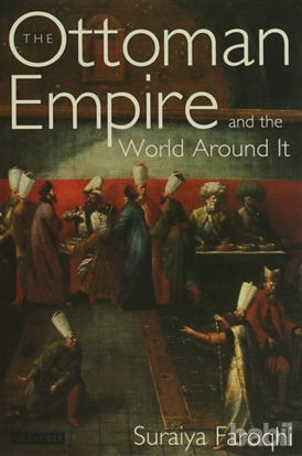 Picture of The Ottoman Empire and the World Around it