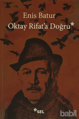 Picture of Oktay Rifat'a Doğru