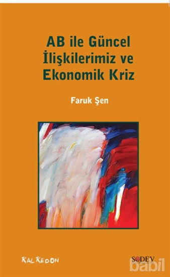 Picture of AB ile Güncel İlişkilerimiz ve Ekonomik Kriz