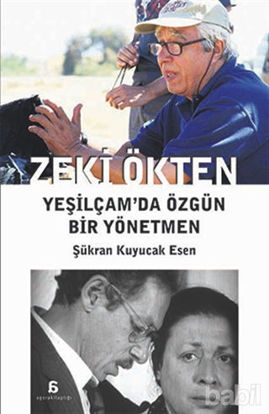 Picture of Zeki Ökten : Yeşilçam’da Özgün Bir Yönetmen