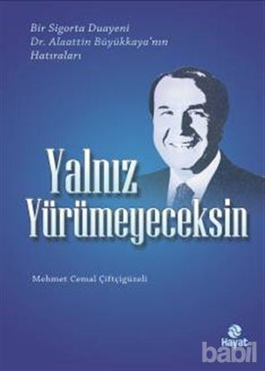 Picture of Yalnız Yürümeyeceksin