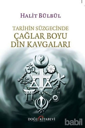 Picture of Tarihin Süzgecinde Çağlar Boyu Din Kavgaları
