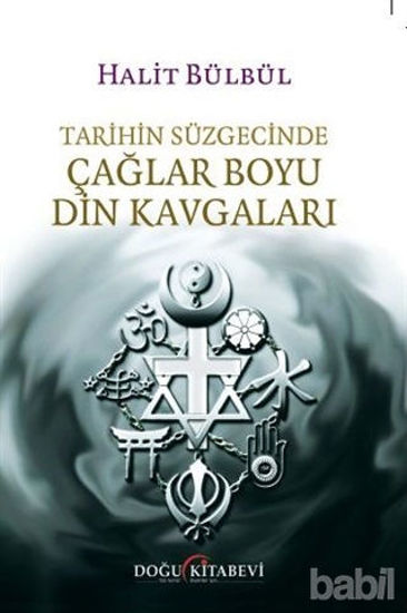 Picture of Tarihin Süzgecinde Çağlar Boyu Din Kavgaları