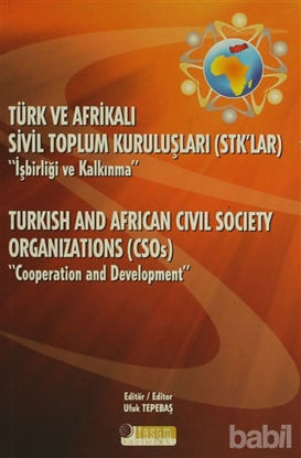 Picture of Türk ve Afrikalı Sivil Toplum Kuruluşları (STK'lar) "İşbirliği ve Kalkınma"