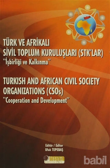 Picture of Türk ve Afrikalı Sivil Toplum Kuruluşları (STK'lar) "İşbirliği ve Kalkınma"