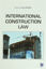Picture of International Construction Law