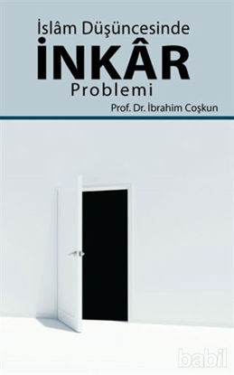 Picture of İslam Düşüncesinde İnkar Problemi