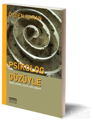 Picture of Psikolog Gözüyle: Kadın, Erkek, Çocuk, Aile, Toplum