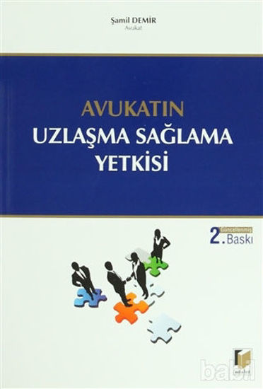 Picture of Avukatın Uzlaşma Sağlama Yetkisi