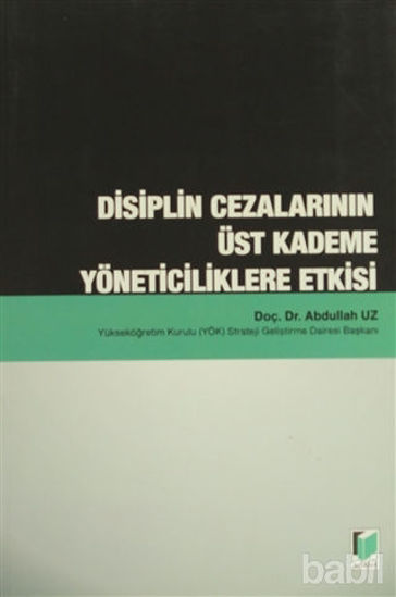 Picture of Disiplin Cezalarının Üst Kademe Yöneticiliklere Etkisi