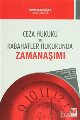 Picture of Ceza Hukuku ve Kabahatler Hukukunda Zamanaşımı