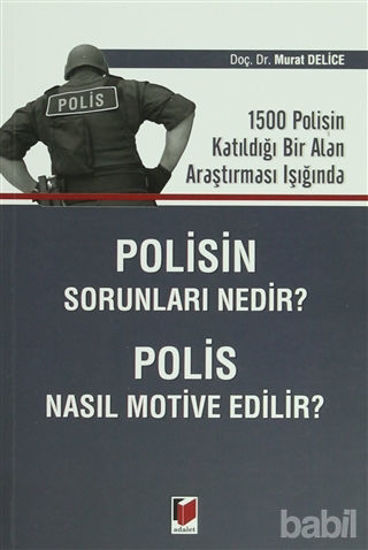 Picture of Polisin Sorunları Nedir? Polis Nasıl Motive Edilir?