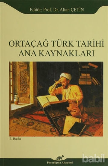 Picture of Ortaçağ Türk Tarihi Ana Kaynakları