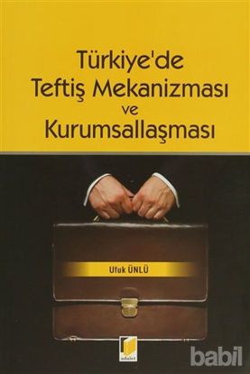 Picture of Türkiye'de Teftiş Mekanizması ve Kurumsallaşması