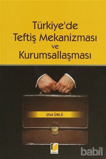 Picture of Türkiye'de Teftiş Mekanizması ve Kurumsallaşması