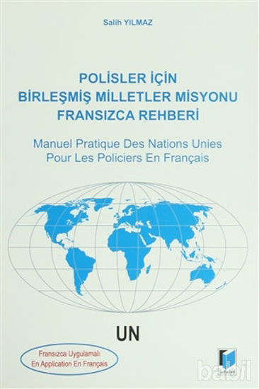Picture of Polisler İçin Birleşmiş Milletler Misyonu Fransızca Rehberi / Manuel Pratique Des Nations Unies Pour Les Policiers En Français