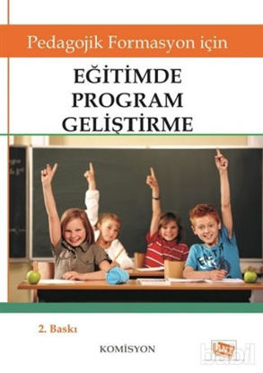 Picture of Pedagojik Formasyon İçin Eğitimde Program Geliştirme