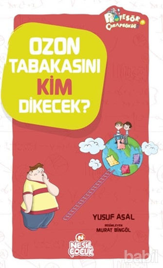 Picture of Ozon Tabakasını Kim Dikecek?