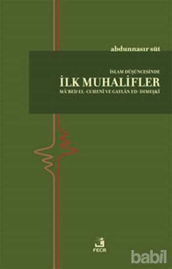 Picture of İslam Düşüncesinde İlk Muhalifler