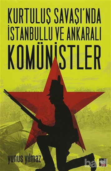 Picture of Kurtuluş Savaşı’nda İstanbullu ve Ankaralı Komünistler