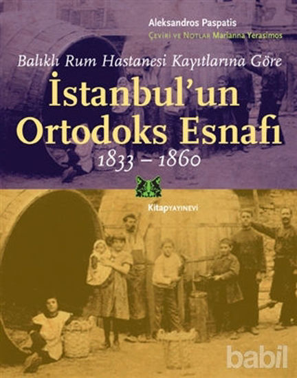 Picture of İstanbul’un Ortodoks Esnafı 1833 - 1860