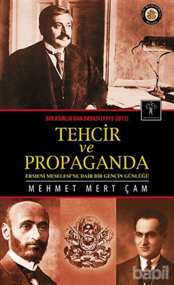 Picture of Bir Asırlık Kan Davası : Tehcir ve Propaganda (1915-2015)