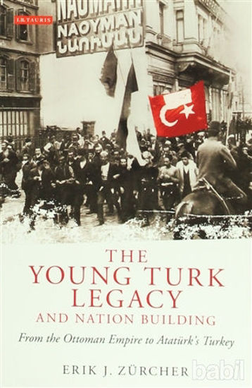 Picture of The Young Turk Legacy and Nation Building