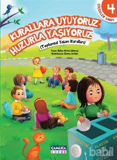 Picture of Çiçekler Sınıfı 4: Kurallara Uyuyoruz Huzurla Yaşıyoruz