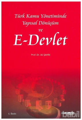 Picture of Türk Kamu Yönetiminde Yapısal Dönüşüm ve E-Devlet