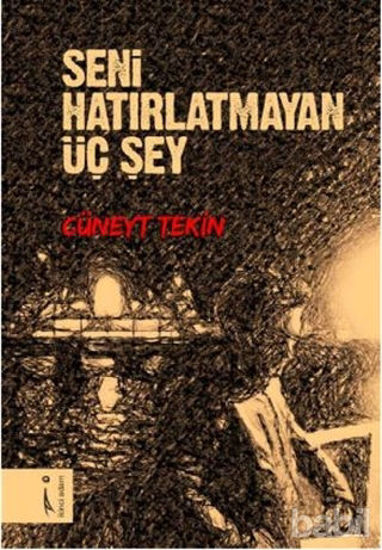 Picture of Seni Hatırlatmayan Üç Şey