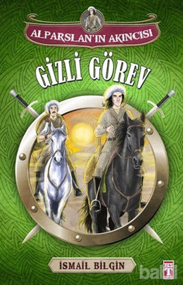 Picture of Alparslan'ın Akıncısı : Gizli Görev