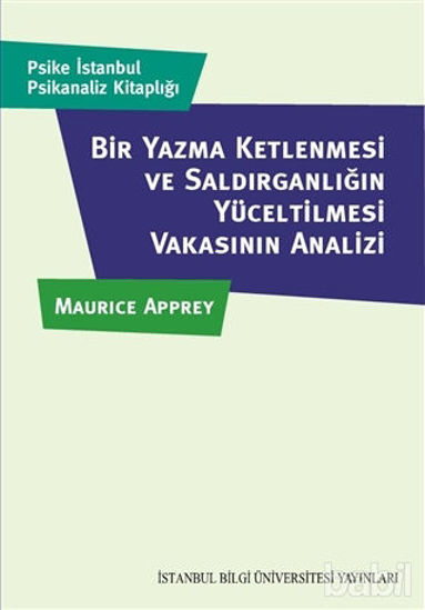 Picture of Bir Yazma Ketlenmesi ve Saldırganlığın Yüceltilmesi Vakasının Analizi