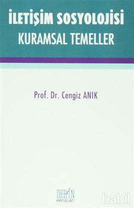 Picture of İletişim Sosyolojisi Kuramsal Temeller