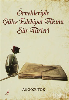 Picture of Örnekleriyle Gülce Edebiyat Akımı Şiir Türleri