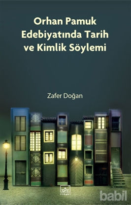 Picture of Orhan Pamuk Edebiyatında Tarih ve Kimlik Söylemi