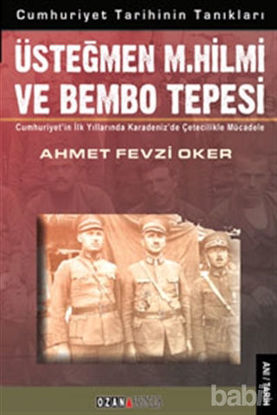 Picture of Üsteğmen M. Hilmi ve Bembo Tepesi