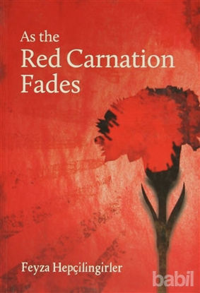 Picture of As the Red Carnation Fades