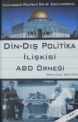 Picture of Din - Dış Politika İlişkisi ABD Örneği