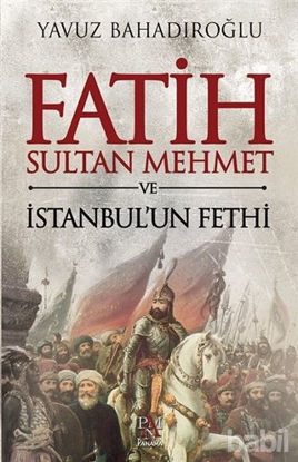 Picture of Fatih Sultan Mehmet ve İstanbul'un Fethi