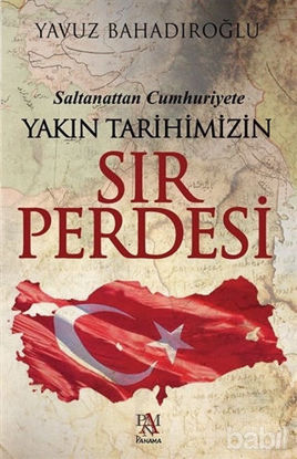 Picture of Saltanattan Cumhuriyet Yakın Tarihimizin Sır Perdesi
