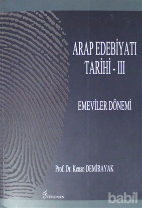 Picture of Arap Edebiyatı Tarihi - 3 : Emeviler Dönemi