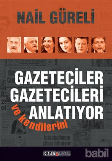 Picture of Gazeteciler Gazetecileri ve Kendilerini Anlatıyor