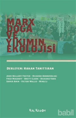 Picture of Marx, Doğa ve Yıkımın Ekolojisi