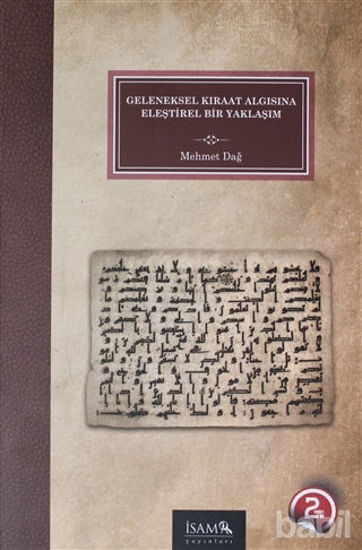 Picture of Geleneksel Kıraat Algısına Eleştirel Bir Yaklaşım