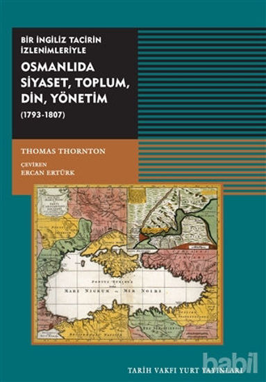 Picture of Osmanlıda Siyaset, Toplum, Din,  Yönetim (1793-1807)