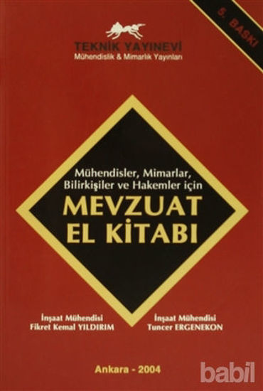 Picture of Mühendisler, Mimarlar, Bilirkişiler ve Hakemler için Mevzuat El Kitabı